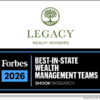 News: Legacy Wealth Advisors has once again been named to the Forbes Best-in-State Wealth Management Teams list for 2026 | CitizenWire